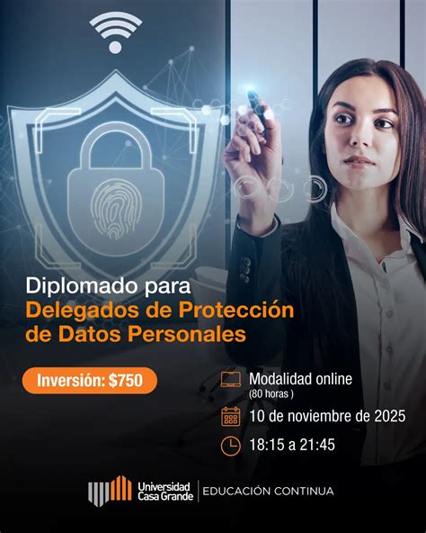 Diplomado de Protección de Datos Personales | Universidad Casa Grande