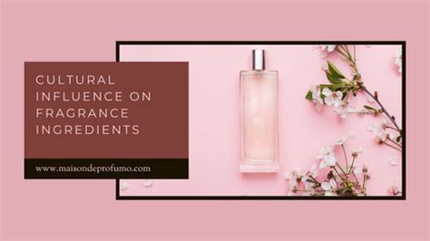 "How Different Cultures Shape Fragrance Trends and Scents" – Maison De ...
