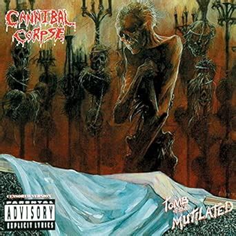 Tomb of the Mutilated : Cannibal Corpse, Cannibal Corpse: Amazon.in: Books