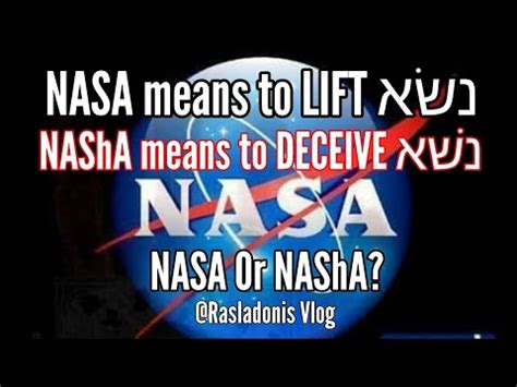 NASA Do NOT Mean "To DECEIVE"😲 NASHA = Deceive in Hebrew‼️🚀NASA in ...