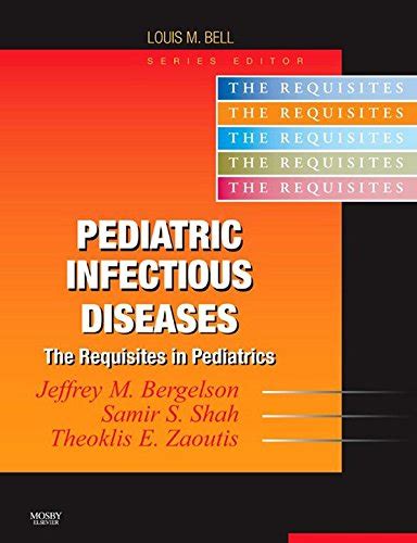 Pediatric Infectious Diseases: Requisites (Requisites in Pediatrics ...