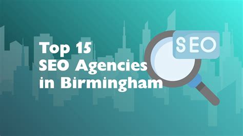 Top 15 SEO Agencies in Birmingham