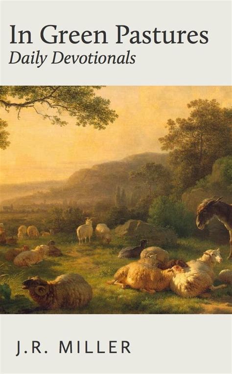 In Green Pastures: Daily Devotionals eBook : Miller, J.R.: Amazon.in ...
