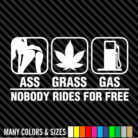 Gas Grass or Ass Nobody Rides for Free Car Truck Window Vinyl Decal ...