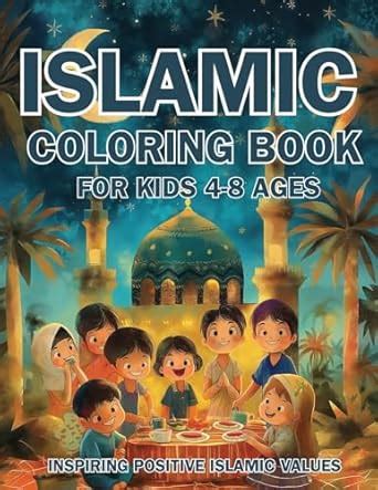 Islamic Coloring Book for Kids Ages 4-8 Inspiring Positive Islamic ...