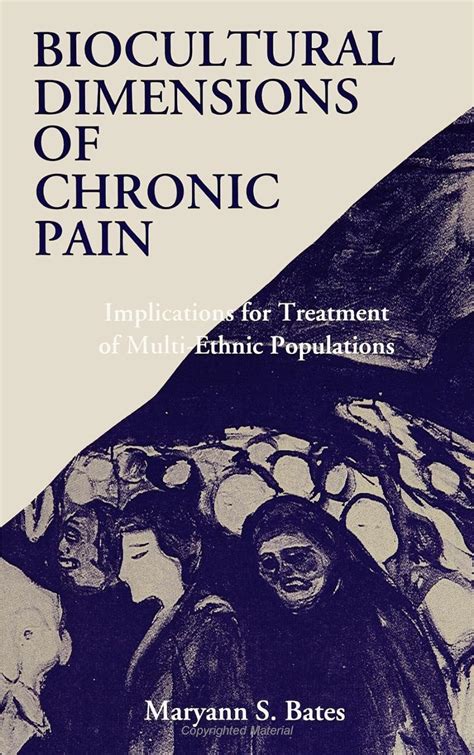 Buy Biocultural Dimensions of Chronic Pain: Implications for Treatment ...