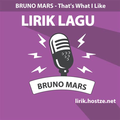 Lirik Lagu That's What I Like - Bruno Mars - Lirik Hostze - Lirik Lagu ...