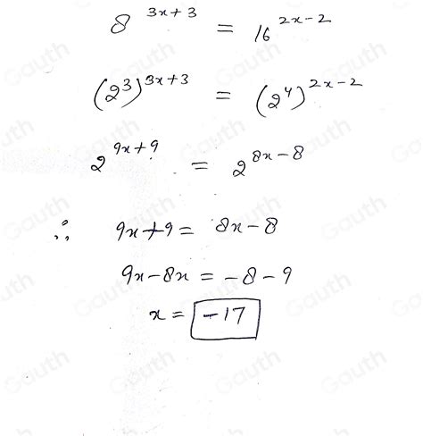 Solved: Question 14 Solve for x : 8^(3x+3)=16^(2x-2) x= [algebra]