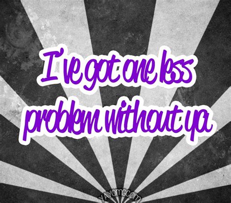 Image result for One Less Problem Lyirc
