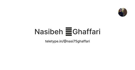 Nasibeh 🐾Ghaffari — Teletype