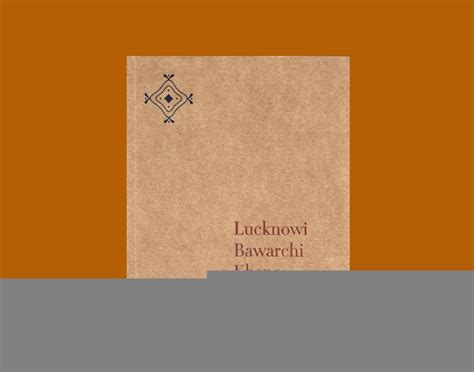 A Taste Of Lucknowi Kitchens