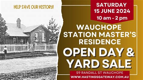 Open Day & Yard Sale 15 June @ Wauchope Station Masters Residence, 59 ...