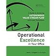Operational Excellence in Your Office: A Guide to Achieving Autonomous ...