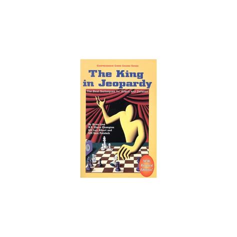 Buy The King in Jeopardy: The Best Techniques for Attack and Defense ...