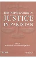 Buy Dispensation of Justice in Pakistan Book Online at Low Prices in ...
