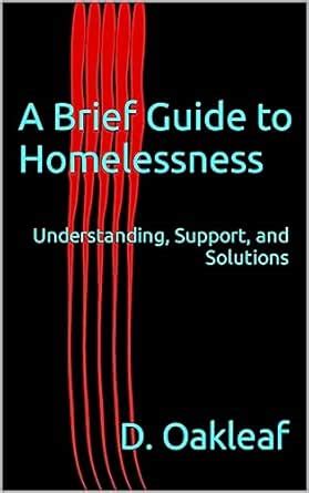 A Brief Guide to Homelessness: Understanding, Support, and Solutions ...