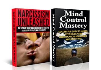 HUMAN BEHAVIOR BOX SET #2: Narcissism Unleashed! & Mind Control Mastery ...