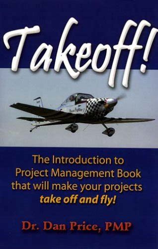 Buy Takeoff: The Introduction To Project Management Book That Will Make ...