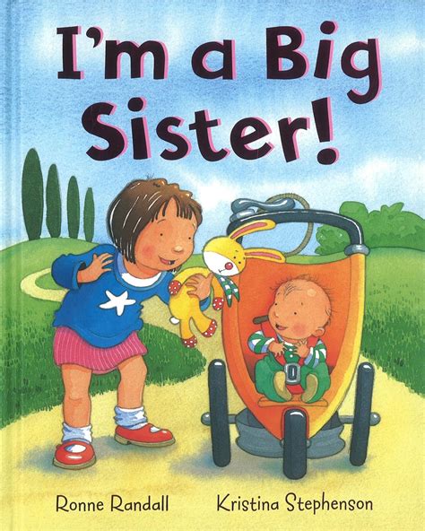 I'm a Big Sister!: Randall, Ronne, Stephenson, Kristina: 9781405450249 ...