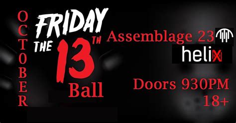 Friday the 13th Ball w/ Assemblage 23 & Helix, Elysium, Austin, 13 ...