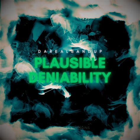 Plausible Deniability_DaRealBandup_高音质在线试听_Plausible Deniability歌词|歌曲下载 ...