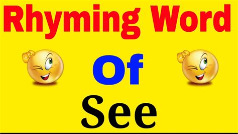 See ka rhyming word | 2 Rhyming words of See | See ka rhyming word kya ...