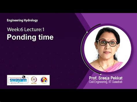 Lec 40: Ponding time Video Lecture - Crash Course: Civil Engineering (CE)