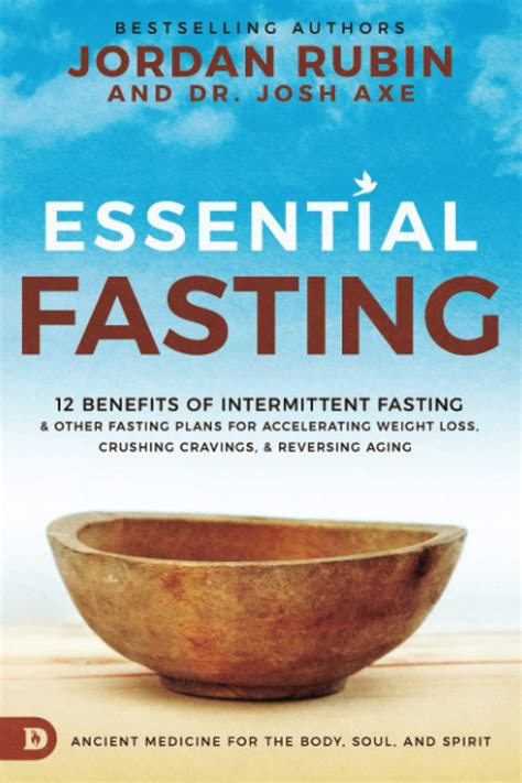 Buy Essential Fasting: 12 Benefits of Intermittent Fasting and Other ...