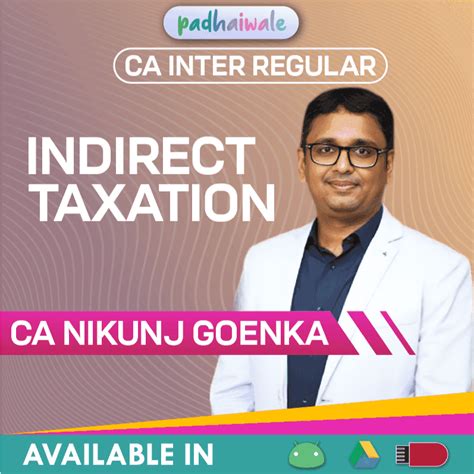 CA Inter Indirect Taxation Classes | CA Nikunj Goenka | Regular Batch ...