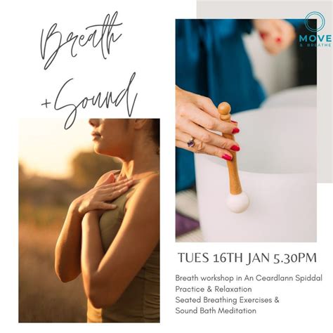 Breath & Sound - Tuesday 16th 5.30pm An Spideal, An Ceardlann, Galway ...
