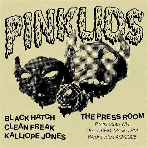 Pinklids w/ Black Hatch, Clean Freak, & Kalliope Jones, The Press Room ...