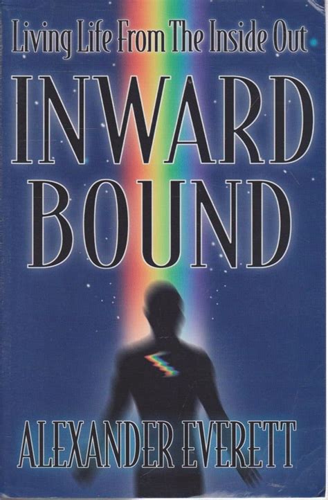 Buy Inward Bound: Living Life from the Inside Out Book Online at Low ...