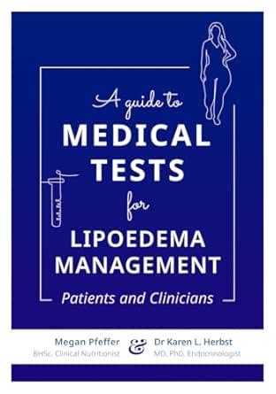 A Guide to Medical Tests for Lipoedema Management: Patients and ...