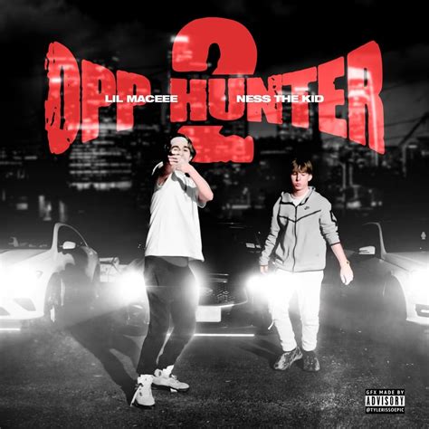 ‎Opp Hunter 2 - Single - Album by Ness The Kid & Lil Maceee - Apple Music