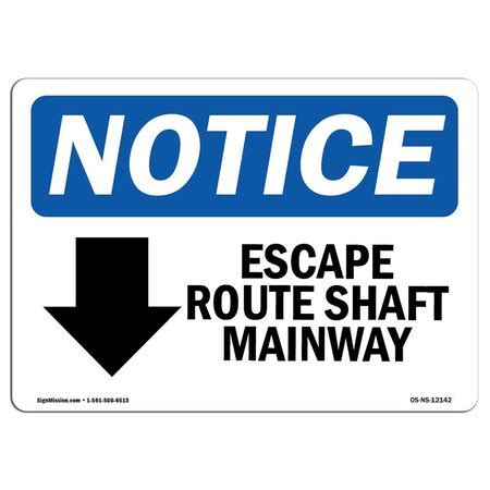 Signmission OSHA Notice Sign, 7" Height, Escape Route Shaft Manway ...