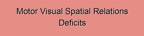 Image result for Visual Spatial Deficits