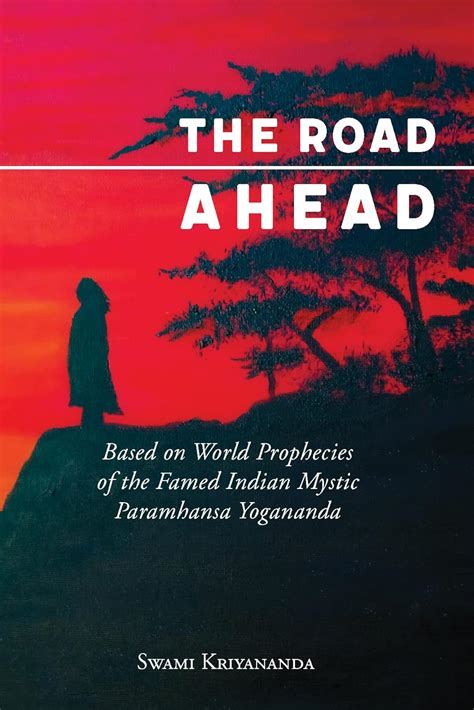 The Road Ahead eBook : Kriyananda, Swami: Amazon.in: Books