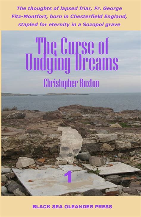 The Curse of Undying Dreams: 1 eBook : Buxton, Christopher: Amazon.in ...