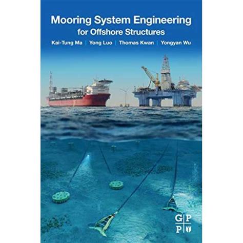 Mooring System Engineering for Offshore Structures Book Price in India ...
