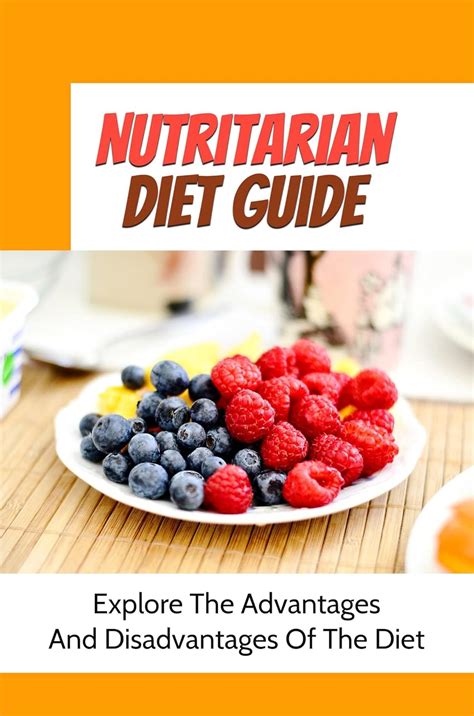 Nutritarian Diet Guide: Explore The Advantages And Disadvantages Of The ...