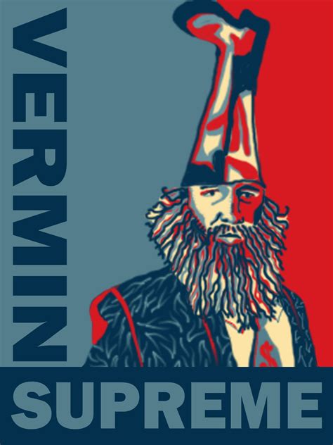 Vermin Supreme Poster