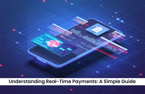Understanding Real-Time Payments: A Simple Guide