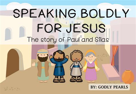 Speaking boldly for Jesus – The story of Paul and Silas - Godly Pearls