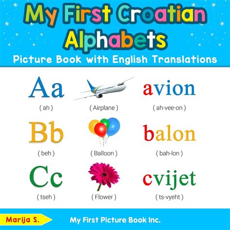 My First Croatian Alphabets Picture Book with English Translations ...