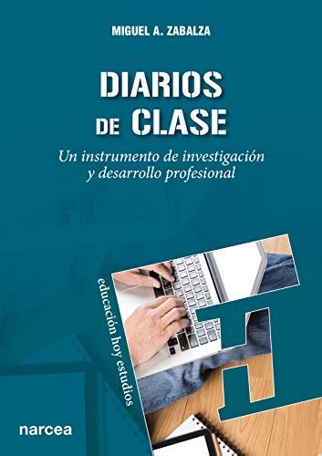 Diarios de clase: Un instrumento de investigación y desarrollo ...