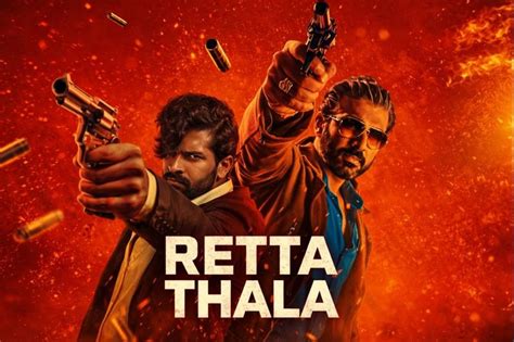 Retta Thala Tamil Film Budget, Cast, Plot and many more - The Top India