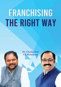 Franchising the right way: Buy Franchising the right way by Chackochen ...
