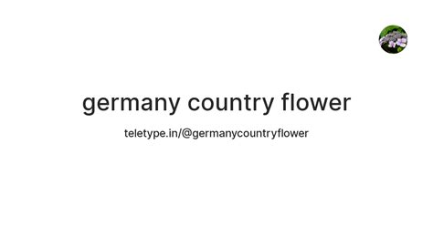 germany country flower — Teletype