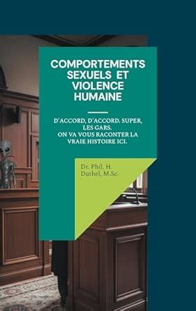 Buy Comportements Sexuels Et Violence Humaine: D'accord, d'accord ...