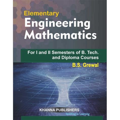 Elementary Engineering Mathematics (For I & II Semesters of B. Tech ...